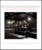 Four National Geographic Field Men / Odysseys and Photographs