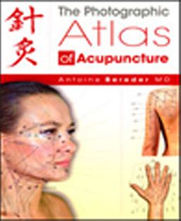 The Photographic Atlas of Acupuncture