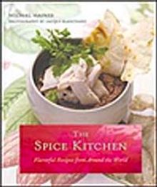 The Spice Kitchen & Flavorful Recipes from Around the World