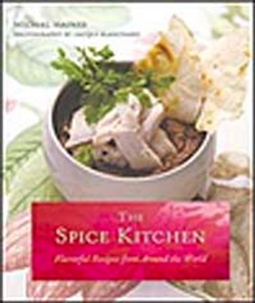 The Spice Kitchen & Flavorful Recipes from Around the World