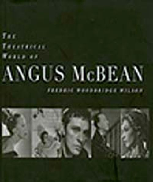The Theatrical World of Angus McBean & Photographs from the Harvard Theatre Collection