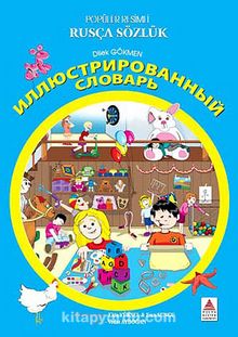 Popüler Resimli Rusça Sözlük - Dilek Gökmen