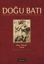 Doğu Batı Sayı:62 Ağustos-Eylül-Ekim 2012  (Üç Aylık Düşünce Dergisi)