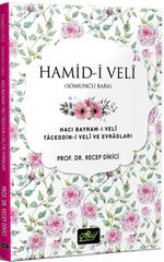 Hamid-i Veli (Somuncu Baba) Hacı Bayram-ı Veli Taceddin-i Veli ve Evradları