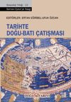 Tarihte Doğu-Batı &Ccedil;atışması