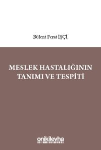 Meslek Hastalığının Tanımı ve Tespiti