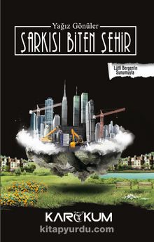 Şarkısı Biten Şehir - Yağız Gönüler