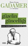 G&uuml;zelin G&uuml;ncelliği