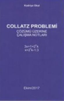 Collatz Problemi Çözümü Üzerine Çalışma Notları