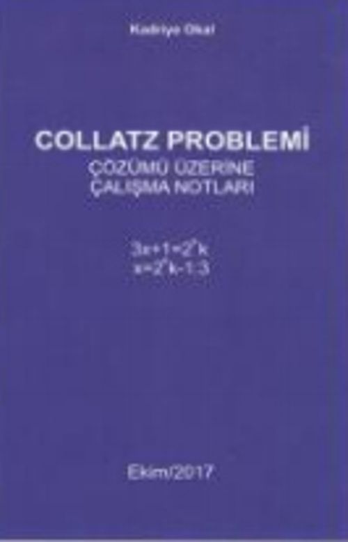 Collatz Problemi Çözümü Üzerine Çalışma Notları
