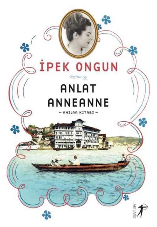 Anlat Anneanne & Anılar Kitabı