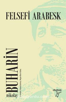 Felsefi Arabesk - Nikolay Buharin