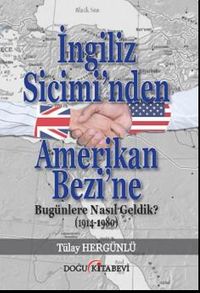 İngiliz Sicimi'nden Amerikan Bezi'ne & Bugünlere Nasıl Geldik? (1914-1980)