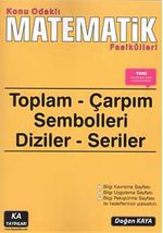 Konu Odaklı Matematik Fasikülleri & Toplam - Çarpım Sembolleri - Diziler - Seriler