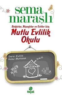 Mutlu Evlilik Okulu & Bekarlar, Nişanlılar ve Evliler İçin