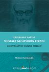 Erzurumlu Hattat Mustafa Necatüddin Efendi Hayatı Sanatı ve Manzum Eserleri