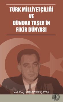 Türk Milliyetçiliği  ve Dündar Taşer’in Fikir Dünyası