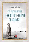 XVI.Y&uuml;zyıla Ait Bir Tezkiret&uuml;'l-Evliya Terc&uuml;mesi