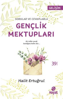 Sorular ve Cevaplarla Gençlik Mektupları - Halit Ertuğrul