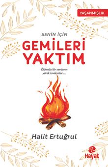Senin İçin Gemileri Yaktım - Halit Ertuğrul