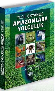 Yeşil Okyanus Amazonlara Yolculuk