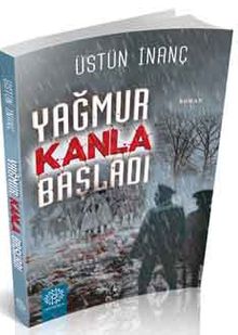 Yağmur Kanla Başladı