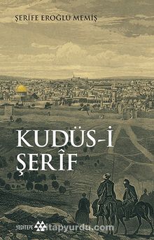 Kudüs-i Şerif - Şerife Eroğlu Memiş
