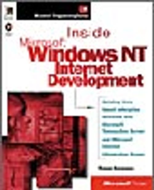 Inside Microsoft  Windows NT Internet Development