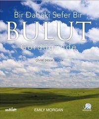 Bir Dahaki Sefer Bir Bulut Gördüğünde 
