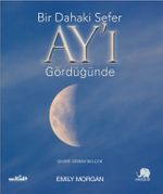 Bir Dahaki Sefer Ay'ı Gördüğünde 