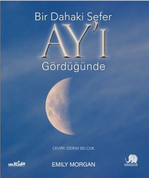Bir Dahaki Sefer Ay'ı Gördüğünde 