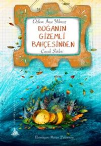 Doğanın Gizemli Bahçesinden