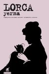 Yerma & &Uuml;&ccedil; Perde ve Altı Sahnelik Bir Trajik Şiir