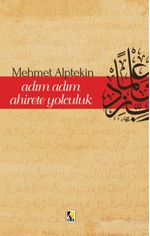 Adım Adım Ahirete Yolculuk