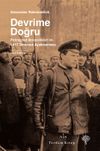 Devrime Doğru & Petrograd Bolşevikleri ve 1917 Temmuz Ayaklanması
