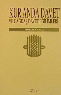 Kur'an'da Davet ve Çağdaş Davet Eğilimleri