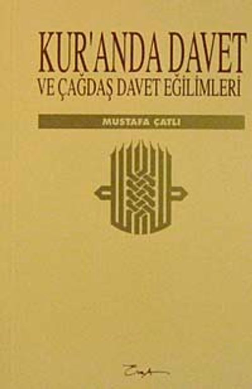 Kur'an'da Davet ve Çağdaş Davet Eğilimleri