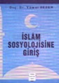 İslam Sosyolojisine Giriş