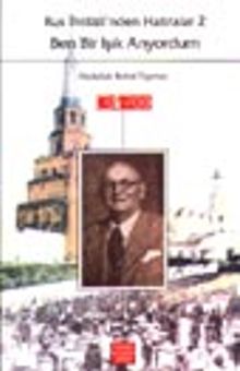 Rus İhtilali'nden Hatıralar 2 / Ben Bir Işık Arıyordum