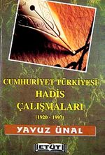 Cumhuriyet Türkiyesi Hadis Çalışmaları (1920-1997)