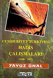 Cumhuriyet Türkiyesi Hadis Çalışmaları (1920-1997)