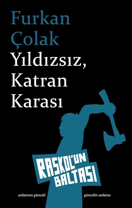 Yıldızsız, Katran Karası