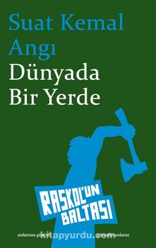 Dünyada Bir Yerde - Suat Kemal Angı