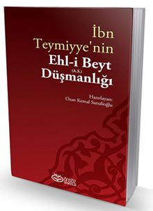 İbn Teymiyye'nin Ehl-İ Beyt (a.s.) Düşmanlığı
