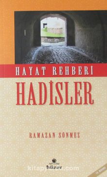 Hayat Rehberi Hadisler - Ramazan Sönmez