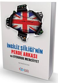 İngiliz Şiiliği'nin Perde Arkası ve Uyduruk Merciiyet