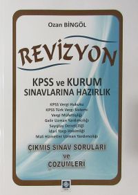 Revizyon KPSS ve Kurum Sınavlarına Hazırlık Çıkmış Sınav Soruları ve Çözümleri