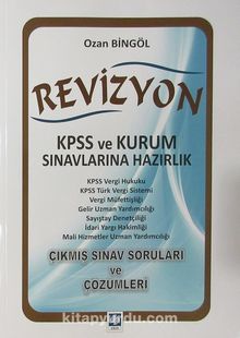 Revizyon KPSS ve Kurum Sınavlarına Hazırlık Çıkmış Sınav Soruları ve Çözümleri - Ozan Bingöl