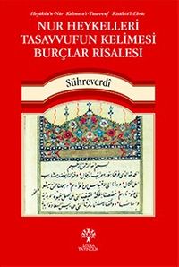Nur Heykelleri Tasavvufun Kelimesi Burçlar Risalesi 