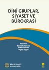 Dini Gruplar, Siyaset ve B&uuml;rokrasi
